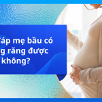 Giải đáp mẹ bầu có niềng răng được không?
