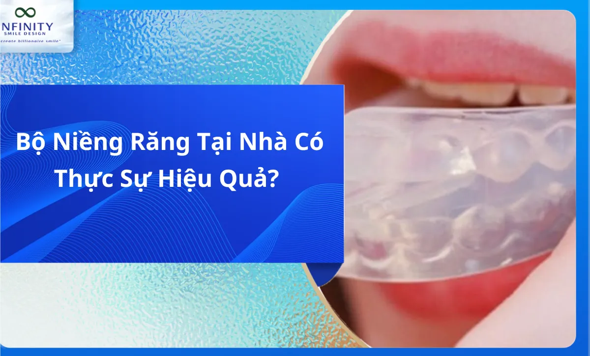 Bộ Niềng Răng Tại Nhà Có Thực Sự Hiệu Quả?