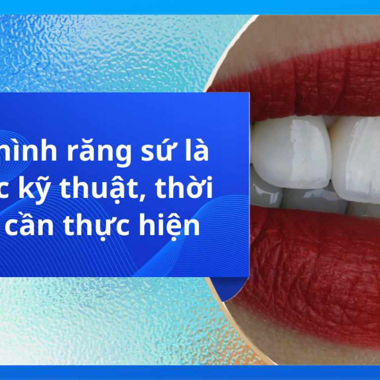 Phục hình răng sứ là gì? Các kỹ thuật, thời điểm cần thực hiện