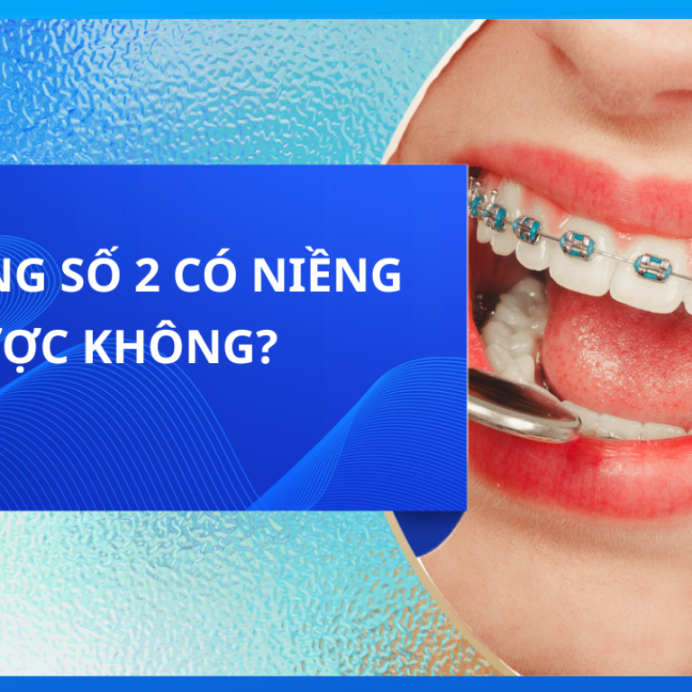 MẤT RĂNG SỐ 2 CÓ NIỀNG ĐƯỢC KHÔNG